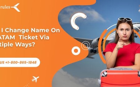 Can I Change Name On A LATAM  Ticket Via Multiple Ways?