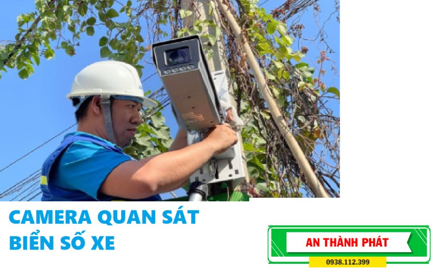 Giải Pháp Lắp Đặt Camera Quan Sát Quay Biển Số Xe